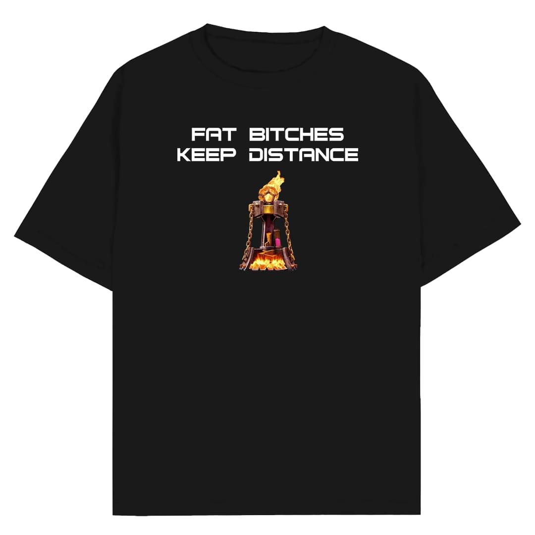 Black Bold Graphic Cotton T-Shirt – Fire Print “B*TCHES KEEP DISTANCE”