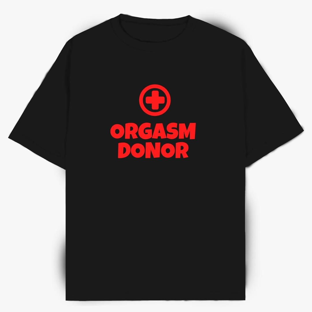 Playful Black Typography T-Shirt – “Orgasm Donor”